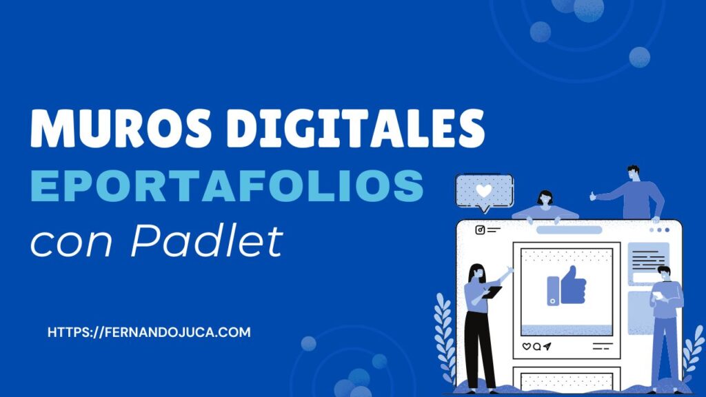 Crear Muros digitales o ePortafolios con Padlet