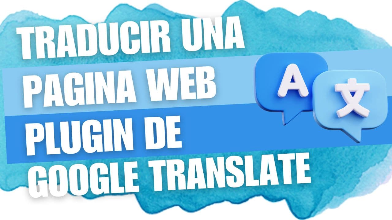 Traduce Páginas Web al Instante en Chrome con Google Traductor