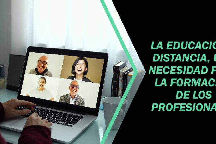 La educación a distancia, una necesidad para la formación de los profesionales