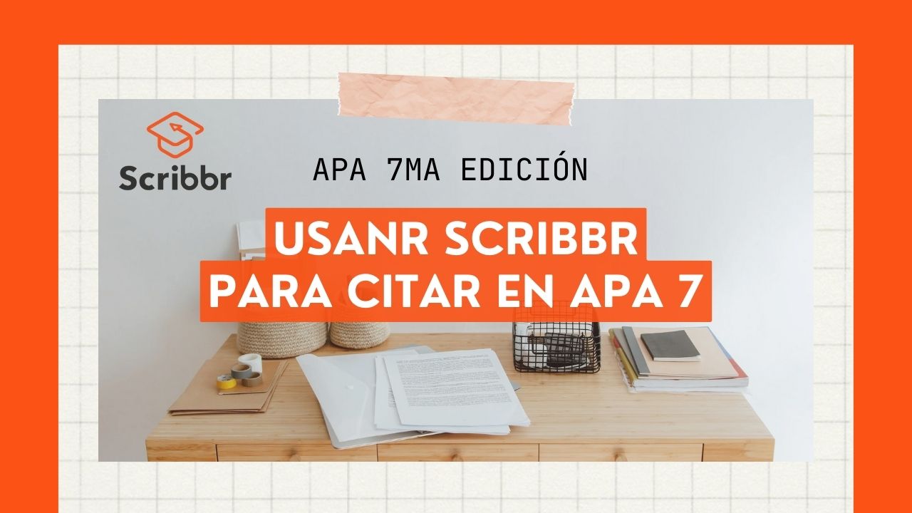 Cómo Usar el Generador de Scribbr para Referencias APA 7