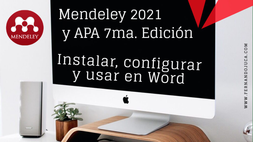 Mendeley 2021 y APA 7ma Edición