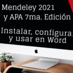 Mendeley 2021 y APA 7ma Edición