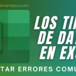 Tipos de Datos en Excel: Guía Completa para Evitar Errores Comunes