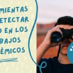 5 herramientas para Detectar Plagio en Trabajos Académicos