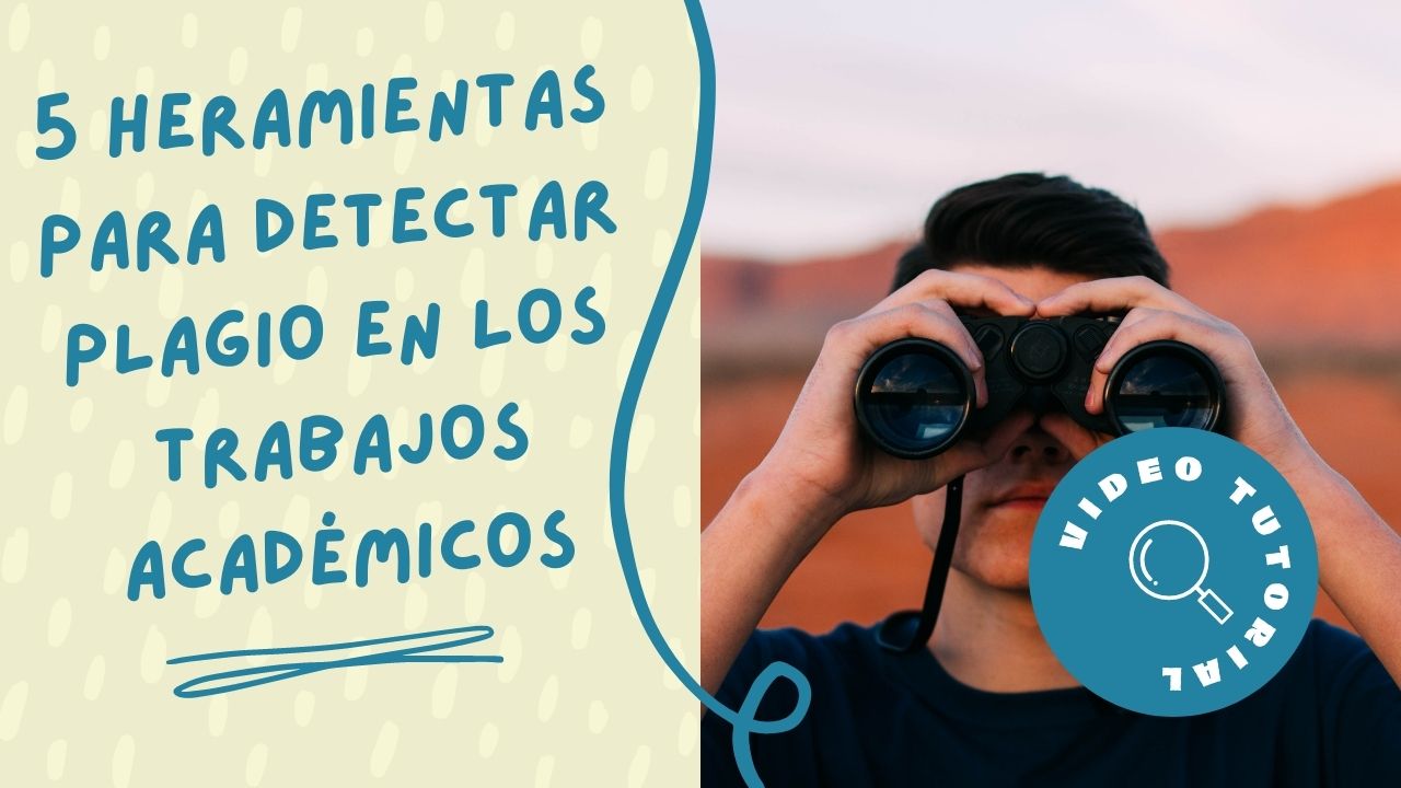 5 herramientas para Detectar Plagio en Trabajos Académicos