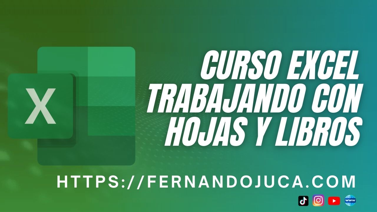 Curso de Excel trabajando con Hojas y Libros