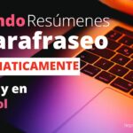 Crear Resúmenes y Parafrasear de Forma Automática | Herramientas Efectivas