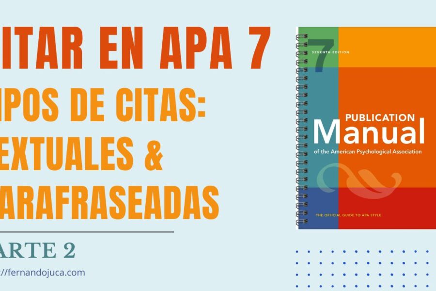 Las Citas Textuales y Parafraseadas en APA 7ma. Edición