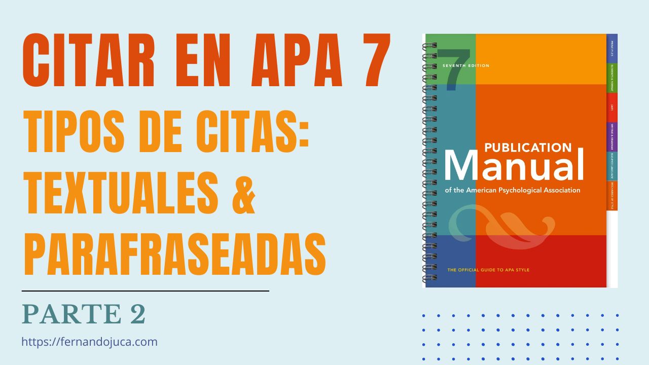 Las Citas Textuales y Parafraseadas en APA 7ma. Edición