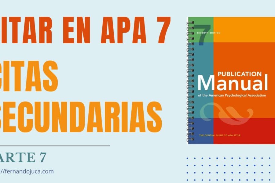 Citar en APA 7ma Edición Fuentes Secundarias