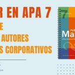 Citar en APA 7ma Edición con Autores corporativos, uno, dos y tres autores.