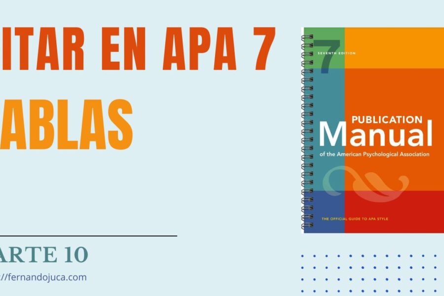 Citar y Referenciar en APA 7ma Edición Tablas