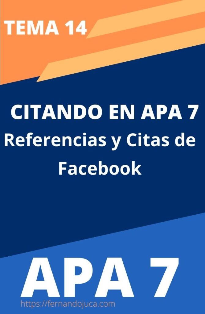 Citar y Referenciar en APA 7ma Edición publicaciones y cuentas de Facebook. Parte 14