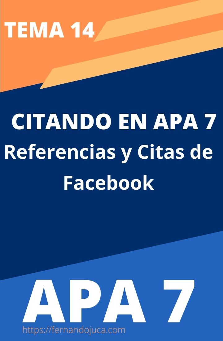 Citar y Referenciar en APA 7ma Edición publicaciones y cuentas de Facebook. Parte 14