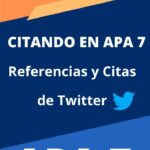 Citar y Referenciar en APA 7ma. Edición Twitter. Parte 16