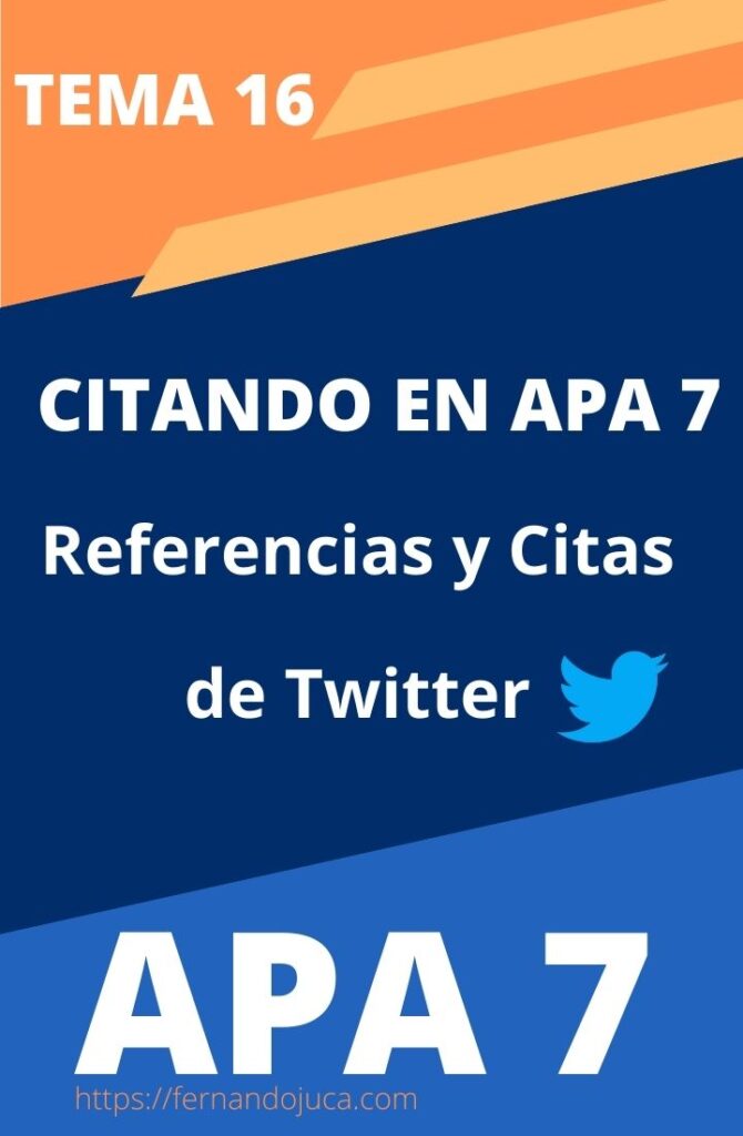 Citar y Referenciar en APA 7ma. Edición Twitter. Parte 16