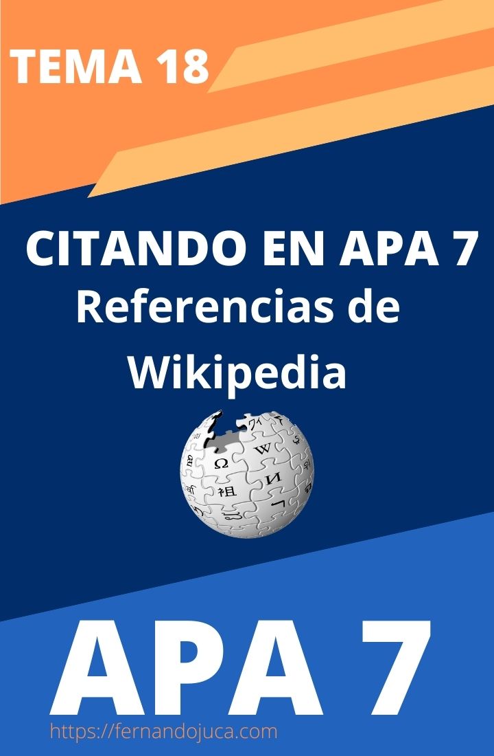 Citar y Referenciar en APA 7ma Edición Wikipedia. Parte 18