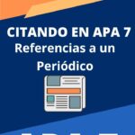 Citar y Referenciar en APA 7ma. Edición Periódicos. Parte 20