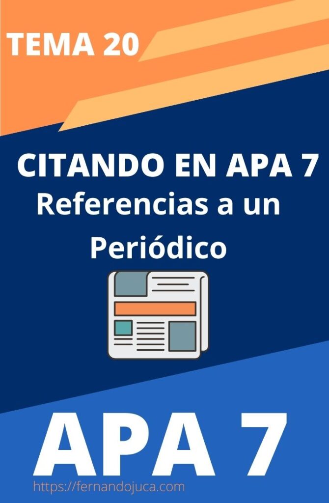 Citar y Referenciar en APA 7ma. Edición Periódicos. Parte 20