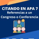 Citar y Referenciar en APA 7ma Edición una Conferencia