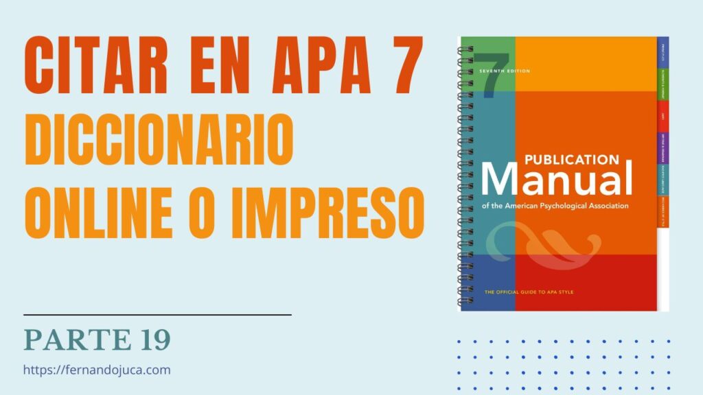 Citar y Referenciar en APA 7ma. Edición Diccionario. Parte 19