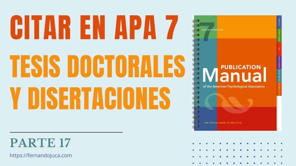 Citar y Referenciar en APA 7ma. Edición Disertaciones o Tesis. Parte 17