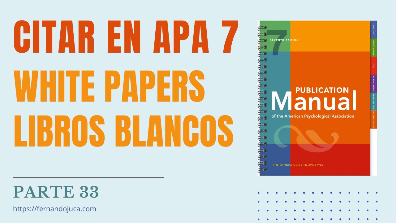 Citar en APA 7ma. Edición White Papers (Libros Blancos)