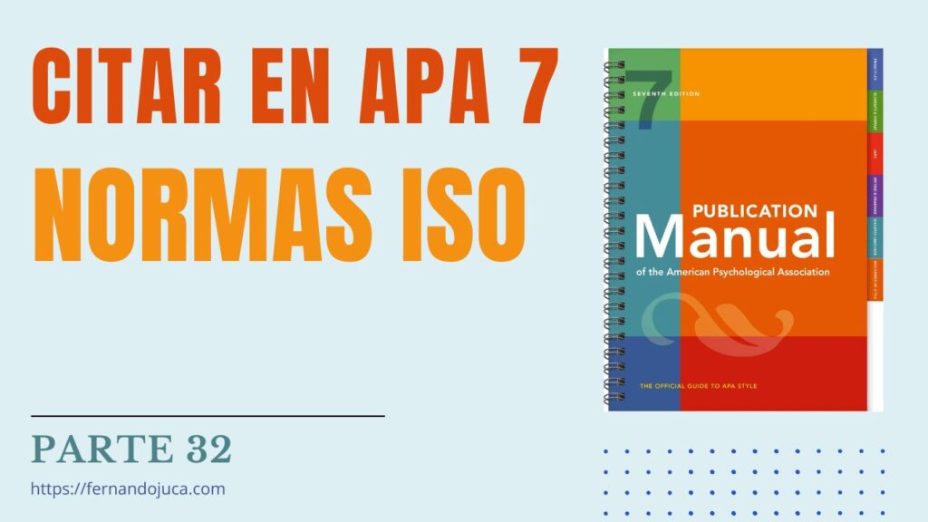 Citar en APA 7ma. Edición Normas ISO