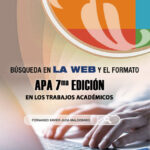 Libro: Búsqueda en la Web y el formato APA 7ma. Edición en los trabajos académicos