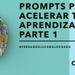 Cómo Acelerar tu Aprendizaje con ChatGPT: Trucos y Consejos Esenciales – Parte 1