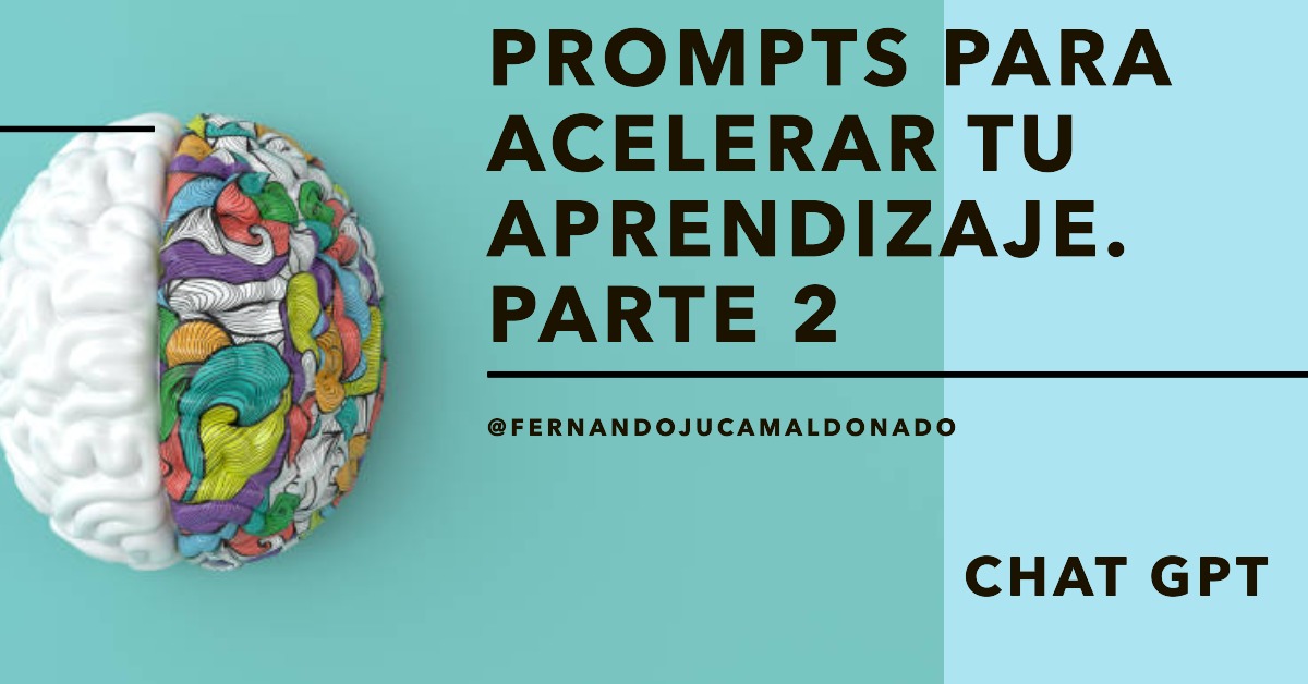 Cómo Acelerar tu Aprendizaje con ChatGPT: Trucos y Consejos Esenciales – Parte 2