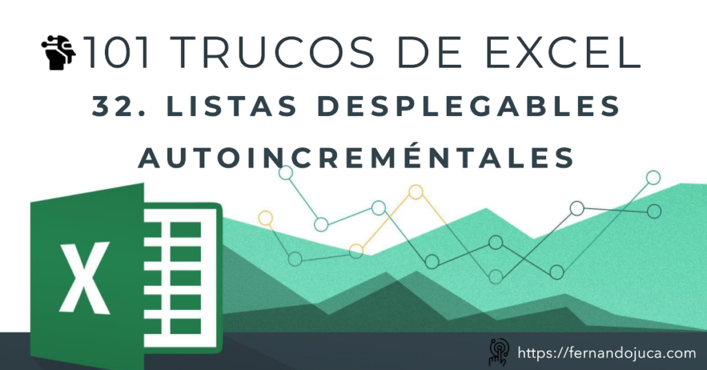 101 Trucos de Excel. 32. Añadir nombres automáticamente a una lista desplegable