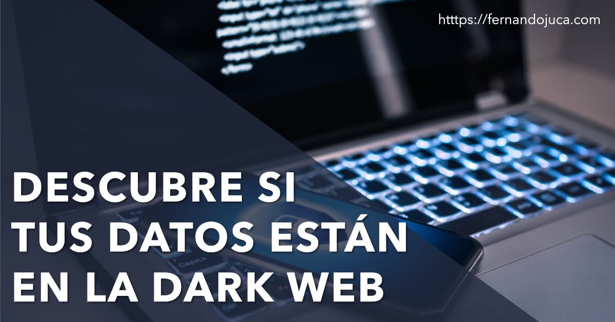 🔍🕸️ Cómo Saber si tus Datos Están en la Dark Web: Herramienta de Google 🚨🛡️