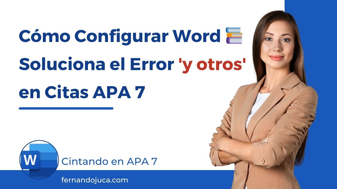 Soluciona el Dilema de ‘y otros’ en APA 7 en Word: Guía para Configuración en Español México 📚✅