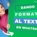 Domina el Formato de Texto en WhatsApp: Cursivas, Negritas y Más | Guía Completa 2024