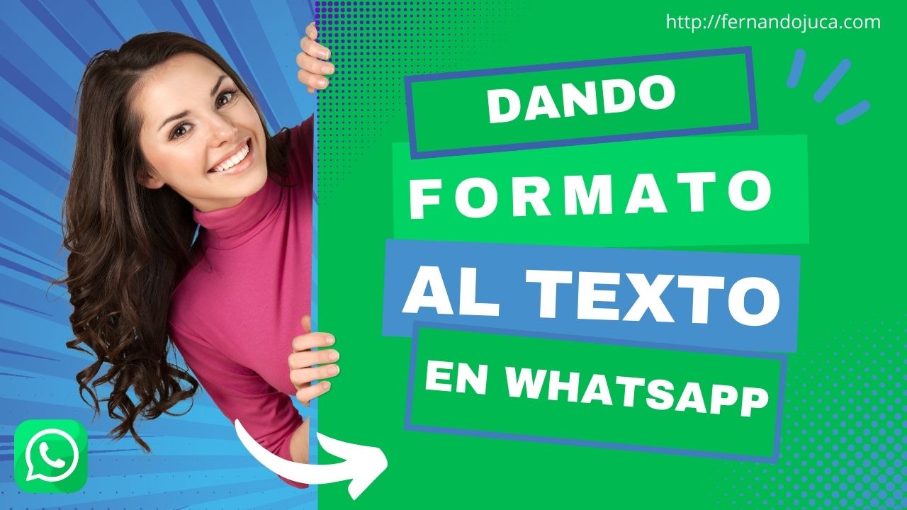 Domina el Formato de Texto en WhatsApp: Cursivas, Negritas y Más | Guía Completa 2024