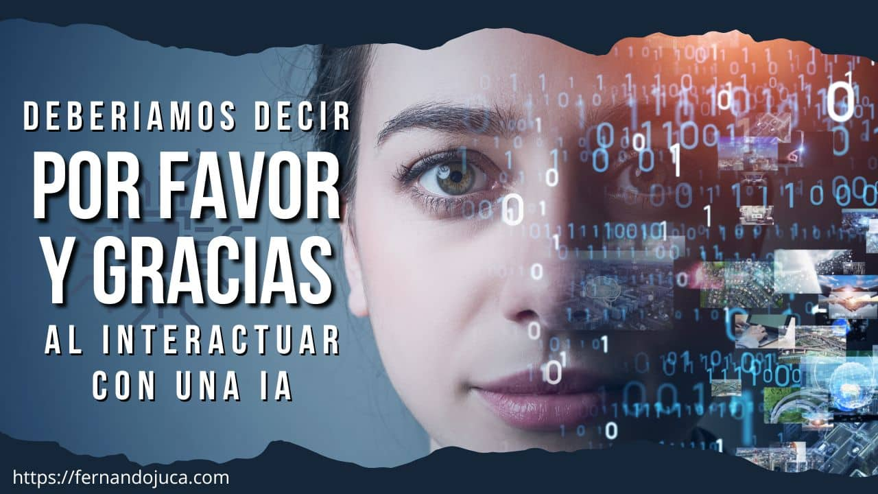 ¿Deberíamos decir «por favor» y «gracias» al interactuar con inteligencia artificial?