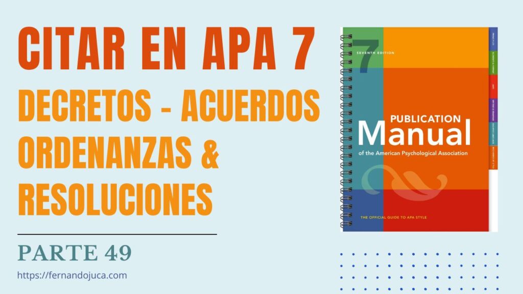 Cómo Citar Decretos, Ordenanzas y Resoluciones en APA 7 | Guía Completa