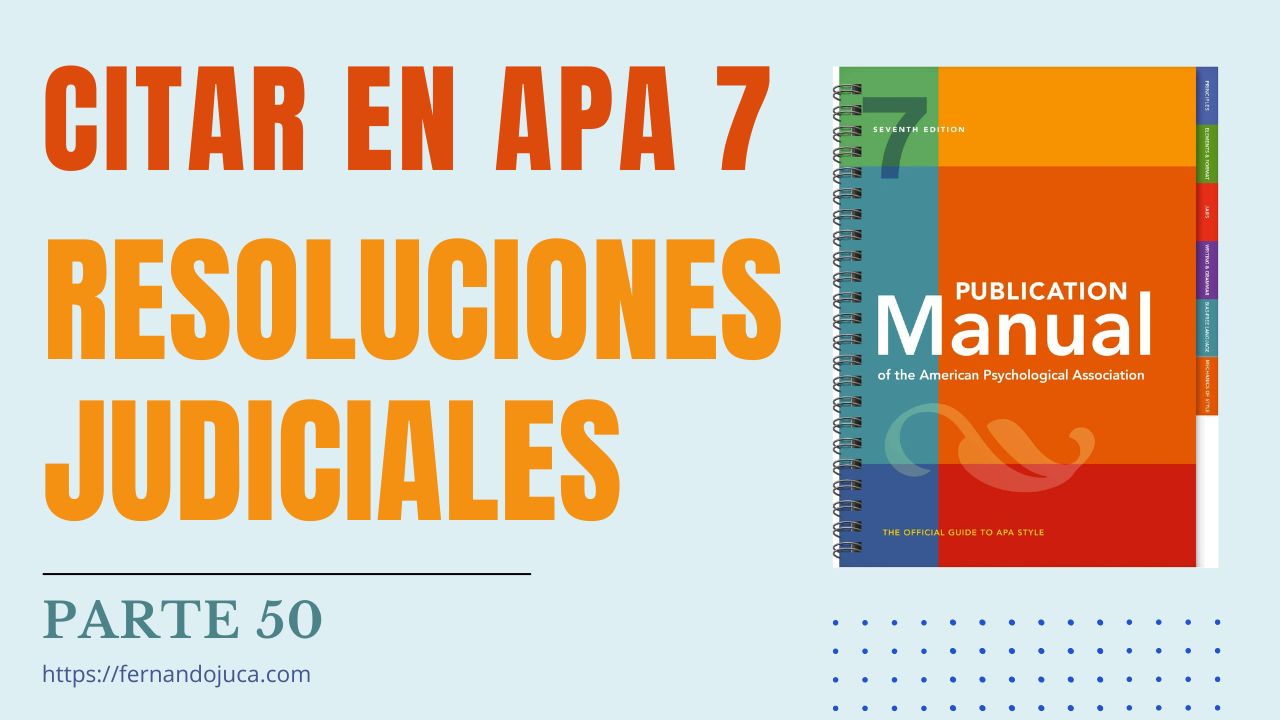 Cómo Citar Resoluciones Judiciales en APA 7 | Guía Completa