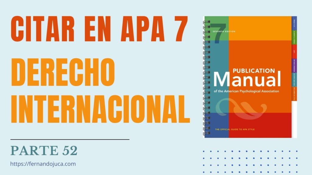 Cómo Citar Casos de Derecho Internacional en APA 7: Guía Completa