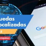 Cómo Hacer Búsquedas en Google con Geolocalización: Tutorial Detallado