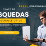 🚀 Dominando Búsquedas Web y Google Drive: Clase Completa