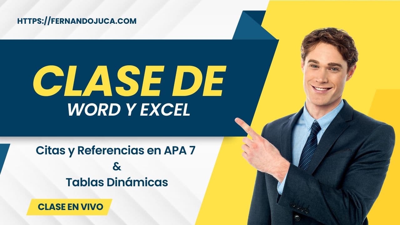 Clase en Vivo: Word y Excel: Cita y Referencia en APA + Tablas Dinámicas