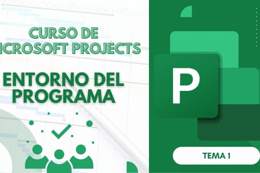 Curso Básico de Microsoft Project Parte 1: Explorando el Entorno del Gestor de Proyectos