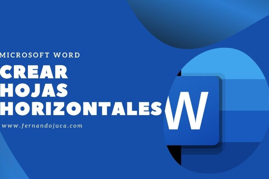 Cómo Crear Hojas Horizontales en un Documento de Word | Tutorial Completo