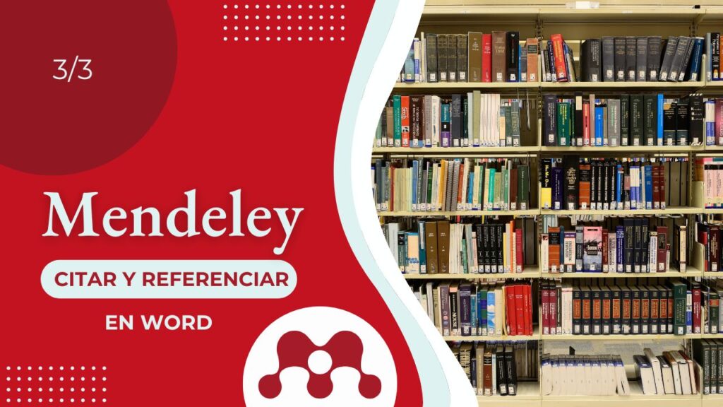 Citar y Referenciar con Mendeley y APA 7 en Word: Parte 3/3