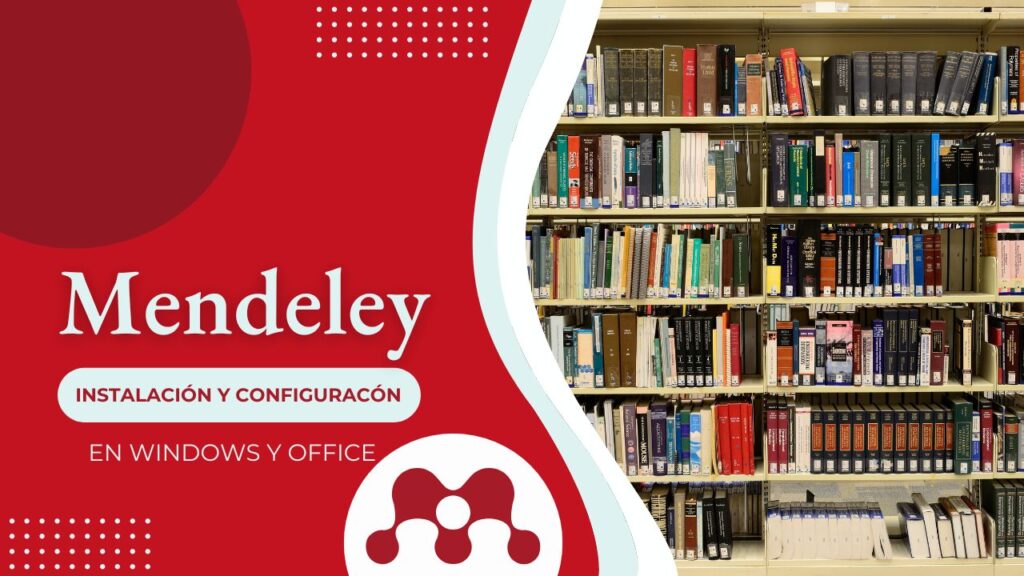 Cómo Instalar y Configurar Mendeley en Windows y Word