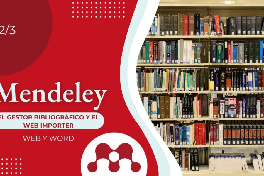 Mendeley: Gestor Bibliográfico, Web Importer y Plugin Word