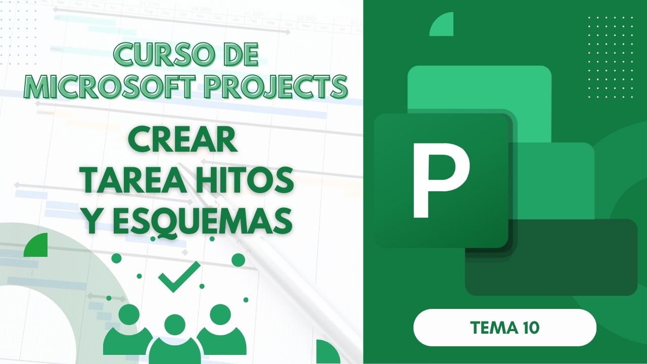 Microsoft Project Curso Básico Parte 10: Crear Tareas Hitos y Esquemas