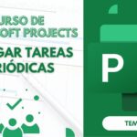 Microsoft Project Curso Básico Parte 11: Agregar Tareas Periódicas